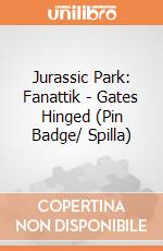 Jurassic Park: Fanattik - Gates Hinged (Pin Badge/ Spilla) giochi