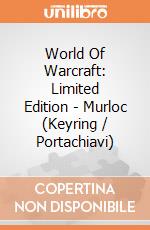 World Of Warcraft: Limited Edition - Murloc (Keyring / Portachiavi) giochi