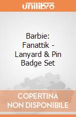 Barbie: Fanattik - Lanyard & Pin Badge Set giochi