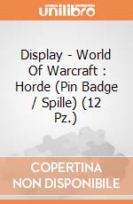 Display - World Of Warcraft : Horde (Pin Badge / Spille) (12 Pz.) giochi