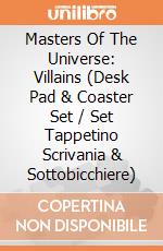 Masters Of The Universe: Villains (Desk Pad & Coaster Set / Set Tappetino Scrivania & Sottobicchiere) giochi