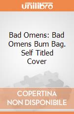 Bad Omens: Bad Omens Bum Bag. Self Titled Cover giochi