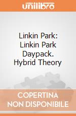 Linkin Park: Linkin Park Daypack. Hybrid Theory giochi