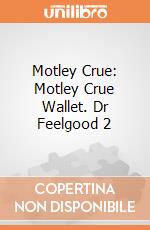 Motley Crue: Motley Crue Wallet. Dr Feelgood 2 giochi