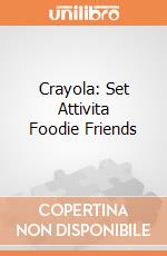 Crayola: Set Attivita Foodie Friends giochi