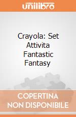 Crayola: Set Attivita Fantastic Fantasy giochi