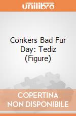 Conkers Bad Fur Day: Tediz (Figure) giochi
