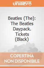 Beatles (The): The Beatles Daypack. Tickets (Black) giochi