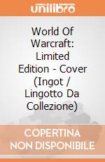 World Of Warcraft: Limited Edition - Cover (Ingot / Lingotto Da Collezione) giochi