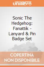 Sonic The Hedgehog: Fanattik - Lanyard & Pin Badge Set giochi