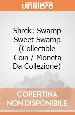 Shrek: Swamp Sweet Swamp (Collectible Coin / Moneta Da Collezione) giochi