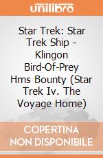 Star Trek: Star Trek Ship - Klingon Bird-Of-Prey Hms Bounty (Star Trek Iv. The Voyage Home) giochi