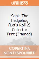 Sonic The Hedgehog (Let's Roll 2) Collector Print (Framed) gioco