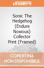 Sonic The Hedgehog (Endure Noxious) Collector Print (Framed) gioco