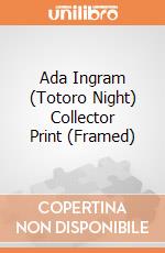 Ada Ingram (Totoro Night) Collector Print (Framed) gioco