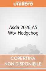 Asda 2026 A5 Wtv Hedgehog giochi