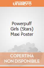 Powerpuff Girls (Stars) Maxi Poster giochi
