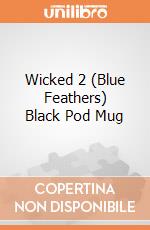 Wicked 2 (Blue Feathers) Black Pod Mug giochi