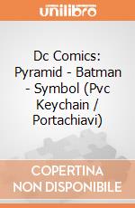 Dc Comics: Pyramid - Batman - Symbol (Pvc Keychain / Portachiavi) giochi