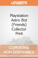 Playstation Astro Bot (Friends) Collector Print giochi