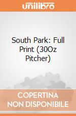 South Park: Full Print (30Oz Pitcher) giochi