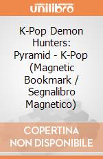 K-Pop Demon Hunters: Pyramid - K-Pop (Magnetic Bookmark / Segnalibro Magnetico) giochi