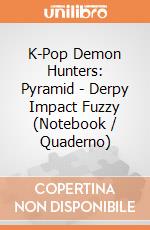 K-Pop Demon Hunters: Pyramid - Derpy Impact Fuzzy (Notebook / Quaderno) giochi