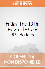Friday The 13Th: Pyramid - Core 3Pk Badges giochi