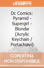 Dc Comics: Pyramid - Supergirl - Blondie (Acrylic Keychain / Portachiavi) giochi