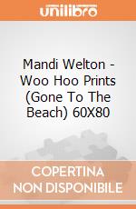 Mandi Welton - Woo Hoo Prints (Gone To The Beach) 60X80 giochi