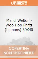 Mandi Welton - Woo Hoo Prints (Lemons) 30X40 giochi