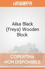 Ailsa Black (Freya) Wooden Block giochi