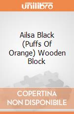 Ailsa Black (Puffs Of Orange) Wooden Block giochi