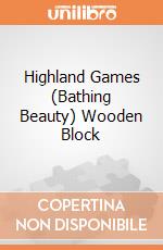 Highland Games (Bathing Beauty) Wooden Block giochi