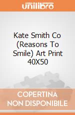 Kate Smith Co (Reasons To Smile) Art Print 40X50 giochi