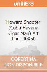 Howard Shooter (Cuba Havana Cigar Man) Art Print 40X50 giochi