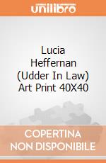 Lucia Heffernan (Udder In Law) Art Print 40X40 giochi