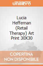 Lucia Heffernan (Retail Therapy) Art Print 30X30 giochi