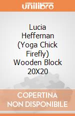 Lucia Heffernan (Yoga Chick Firefly) Wooden Block 20X20 giochi