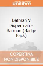 Batman V Superman - Batman (Badge Pack) gioco di Pyramid