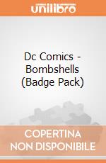 Dc Comics - Bombshells (Badge Pack) gioco di Pyramid