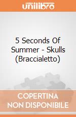 5 Seconds Of Summer - Skulls (Braccialetto) gioco di Pyramid