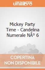 Mickey Party Time - Candelina Numerale NÂ° 6 gioco di Giocoplast