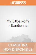 My Little Pony - Bandierine gioco di Como Giochi