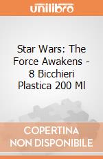 Star Wars: The Force Awakens - 8 Bicchieri Plastica 200 Ml gioco