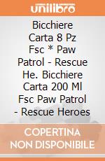 Bicchiere Carta 8 Pz Fsc * Paw Patrol - Rescue He. Bicchiere Carta 200 Ml Fsc Paw Patrol - Rescue Heroes giochi