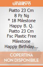 Piatto 23 Cm 8 Pz Ng * 18 Milestone Happy B. Q. Piatto 23 Cm Fsc Plastic Free Milestone Happy Birthday 18 gioco