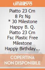 Piatto 23 Cm 8 Pz Ng * 30 Milestone Happy B. Q. Piatto 23 Cm Fsc Plastic Free Milestone Happy Birthday 30 gioco