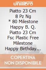 Piatto 23 Cm 8 Pz Ng * 80 Milestone Happy B. Q. Piatto 23 Cm Fsc Plastic Free Milestone Happy Birthday 80 gioco