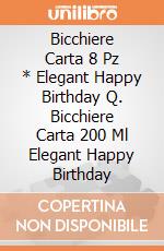 Bicchiere Carta 8 Pz * Elegant Happy Birthday Q. Bicchiere Carta 200 Ml Elegant Happy Birthday gioco